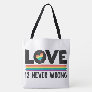 Liebe ist nie falsch LGBTQ Stolz Monat Tasche