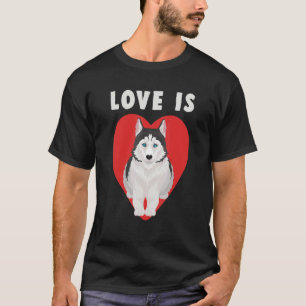 Liebe ist sibirischer Husky-Sibe Besitzer der Hund T-Shirt