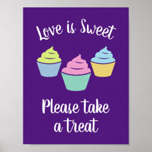Liebe ist süß, bitte nehmen Sie eine Leckerei Hoch Poster