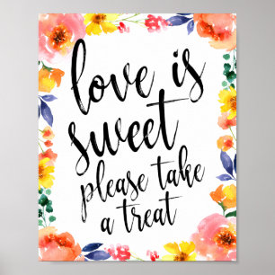 Liebe ist süß, bitte nimm ein Geschenk Blumen 8x10 Poster