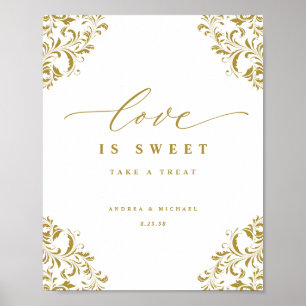 Liebe ist süß Elegantes Gold blüht Hochzeitsschild Poster