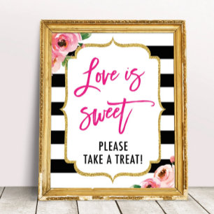 Liebe ist süß Florales Hochzeits-Party-Favor-Schil Poster