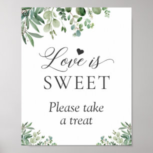 Liebe ist süß, nimm dir ein Leckerli Eukalyptusblä Poster