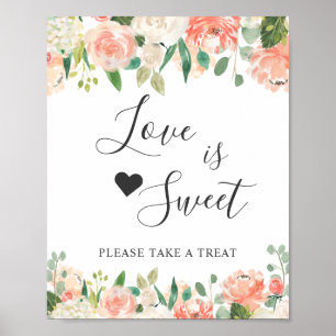 Liebe ist süße Dessertbar Koralle Pfirsich Erröten Poster