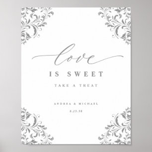 Liebe ist Süße Elegante Silberverzierte Hochzeitst Poster