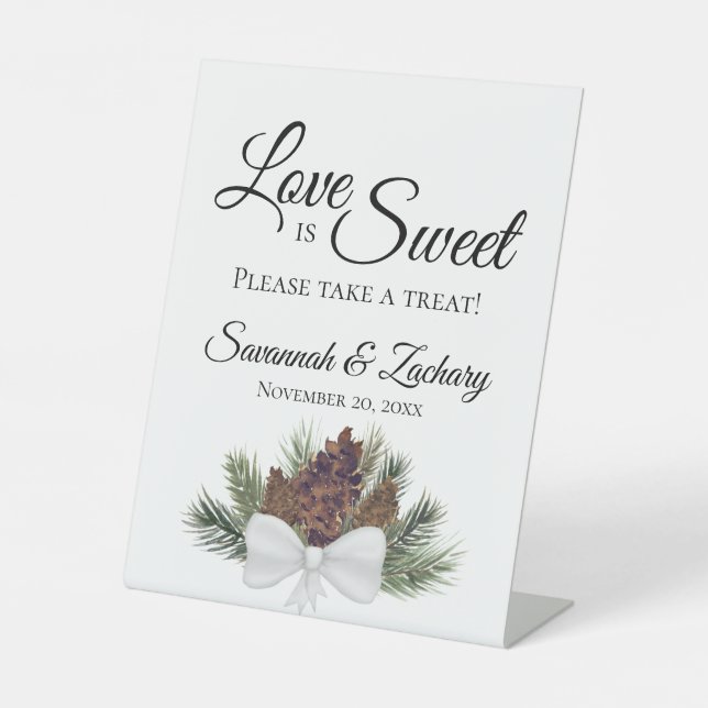 Liebe ist süße Leckerei Rustikale Pinecones Hochze Sockelschild (Vorderseite)