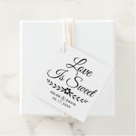 Liebe ist süße schwarze Typografie, Blume Hochzeit Geschenkanhänger
