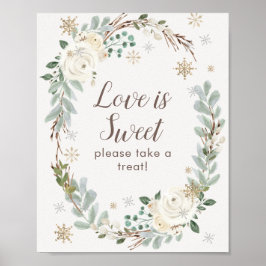 Liebe ist süße Winter-Blumenschild Gastgeschenk Ho Poster