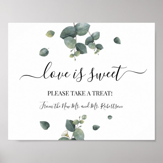 Liebe ist Sweet Dessert Table Wedding Green Sign Poster (Vorne)