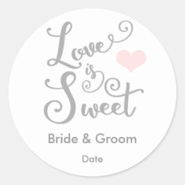 Liebe ist Sweet Gastgeschenk Hochzeit Aufkleber