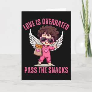Liebe ist überbewertet P The Snacks Lustig Sarkast Karte
