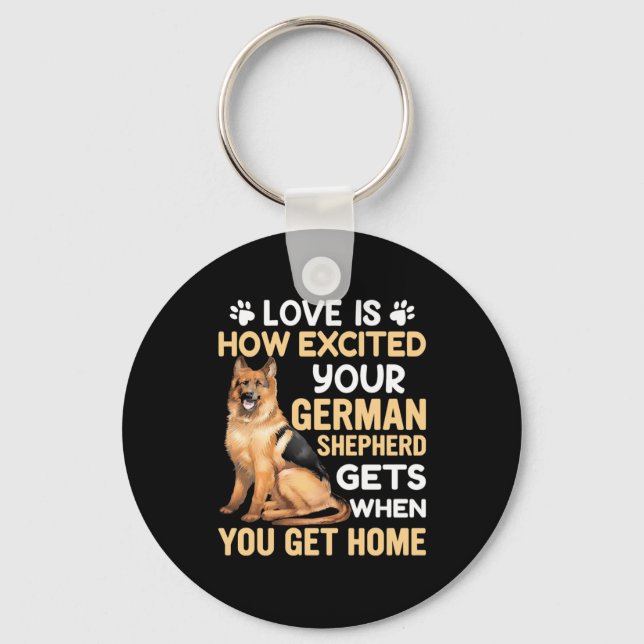 Liebe ist, wie aufgeregt Ihr deutscher Hirte Schlüsselanhänger (Vorderseite)