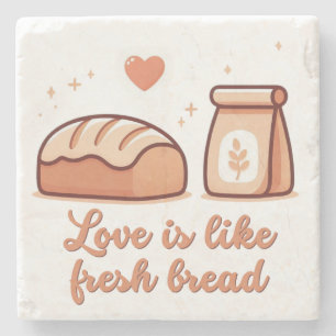Liebe ist wie frisches Brot Steinuntersetzer