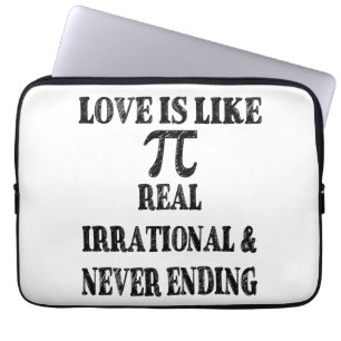Liebe ist wie Pi Real irrational und nie beendet Laptopschutzhülle