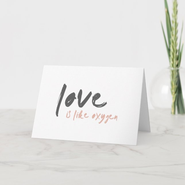 Liebe ist wie Sauerstoff | Modern Sweet Romantic o Karte (Vorderseite)