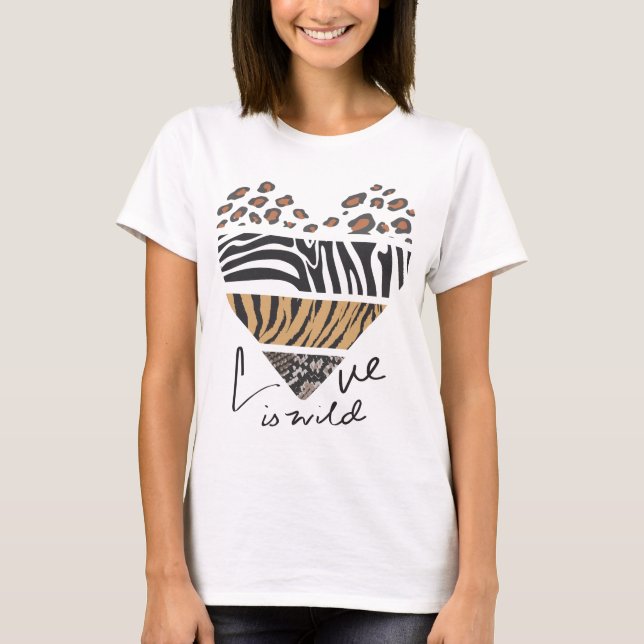 "Liebe ist wild" Herzform Wildfur Muster T-Shirt (Vorderseite)