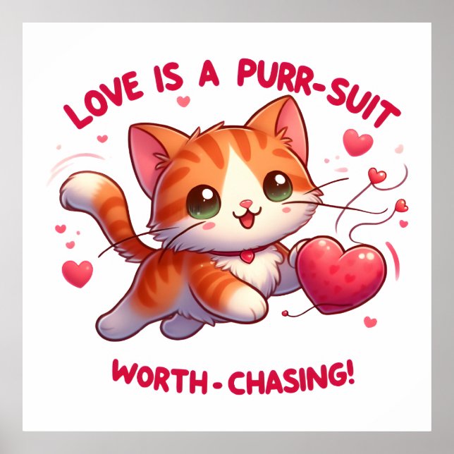 Liebe Jagd Glück Katze Inspiriert Valentine Poster (Vorne)