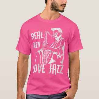 Liebe Jazz Musicians Jazz Musi Cool Real Men T-Shirt