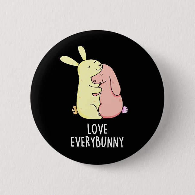Liebe jedes sonnigen Kaninchen Puff Dark BG Button (Vorderseite)