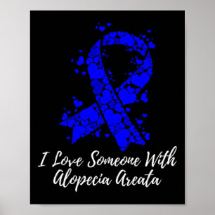 Liebe Jemand mit Alopecia Areata Bewusstsein Poster