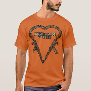 Liebe Kalaschnikow 1947 T-Shirt