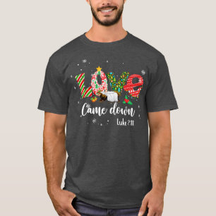 Liebe kam hinunter Luke 211 Baby Jesus Weihnachtsf T-Shirt