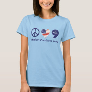 Liebe, Kamala, Frau Präsidentin 2024 T-Shirt