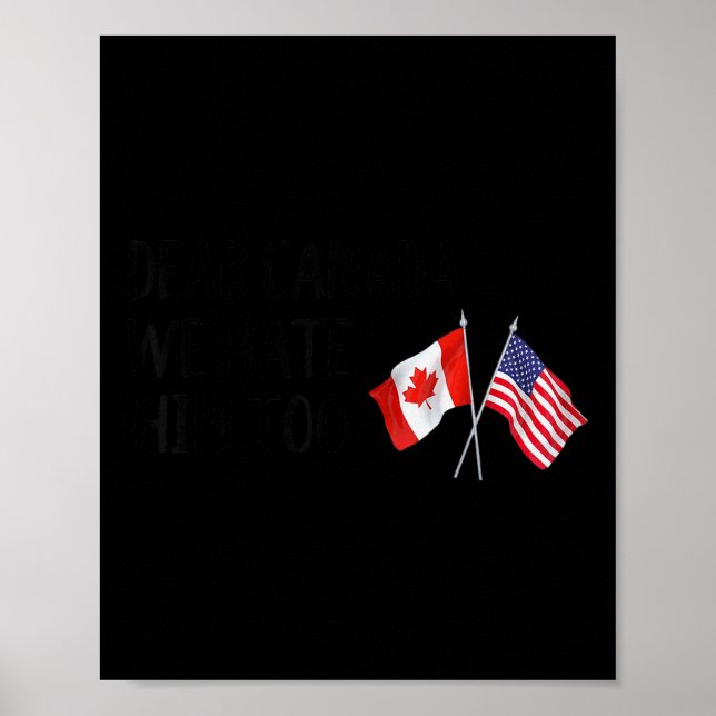 Liebe Kanada, wir hassen ihn auch Poster (Vorne)