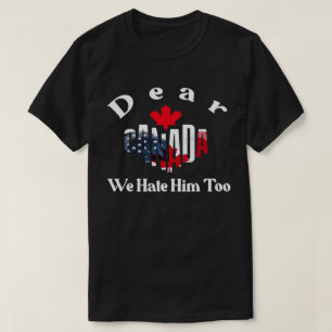 LIEBE KANADA - WIR HASSEN IHN AUCH - Trump Solidar T-Shirt