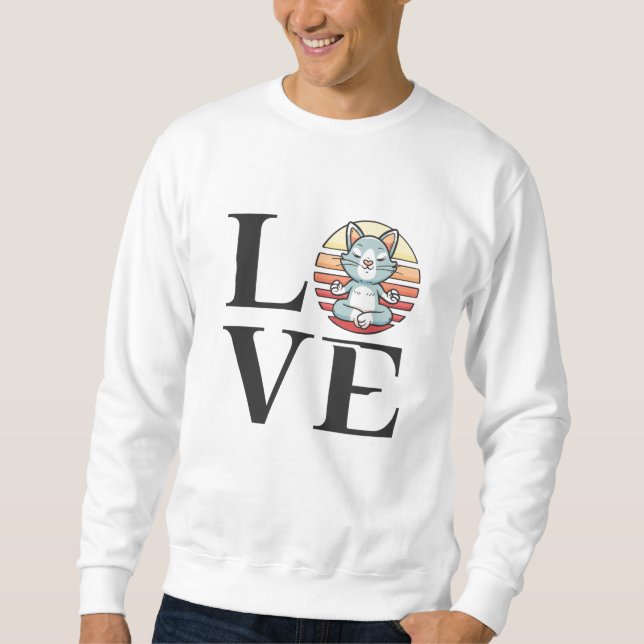 Liebe Katzen und Meditation Sweatshirt (Vorderseite)