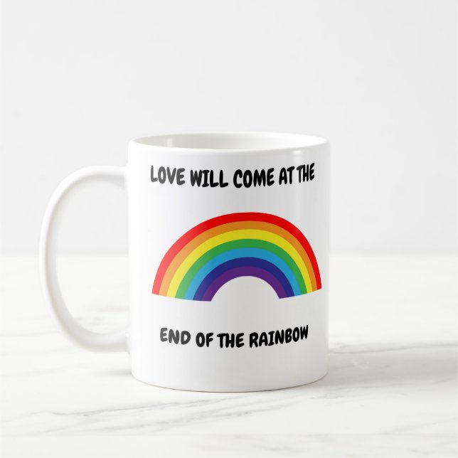 Liebe kommt am Ende des Regenbogens Kaffeetasse (Links)