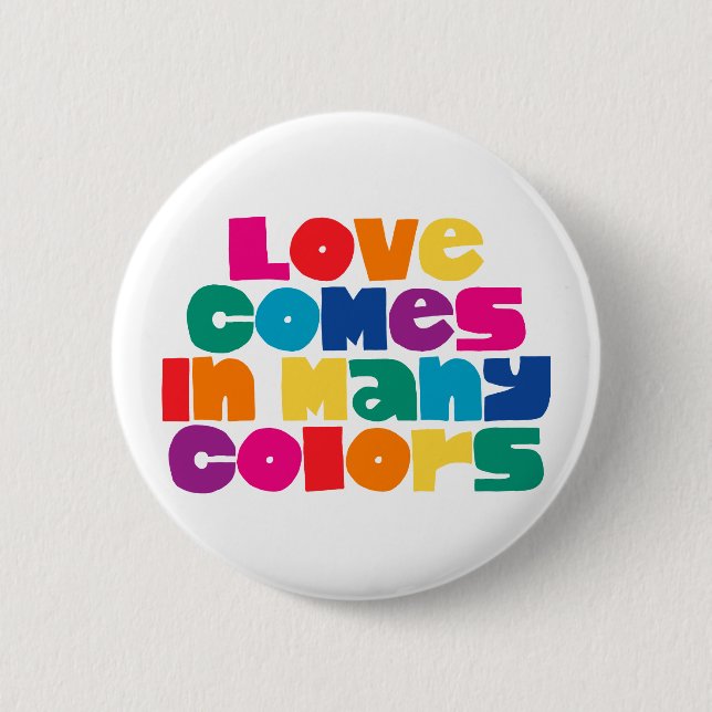 Liebe kommt in vielen Farben. Button (Vorderseite)