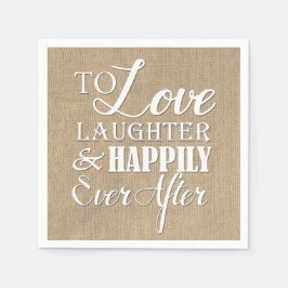 Liebe Lachen glücklich immer nach Burlap-Hochzeit Serviette
