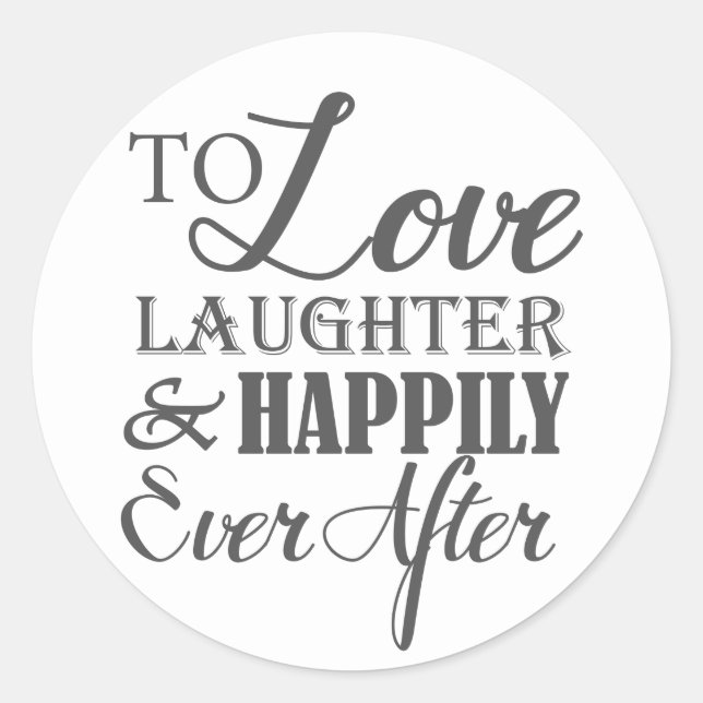 Liebe Lachen glücklich je nach Hochzeit Runder Aufkleber (Vorderseite)