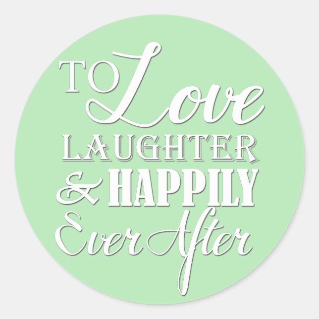 Liebe Lachen glücklich je nach Hochzeit Runder Aufkleber (Vorderseite)