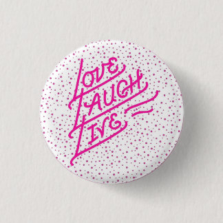 "Liebe, Lachen, leben" kundengerechter Knopf Button