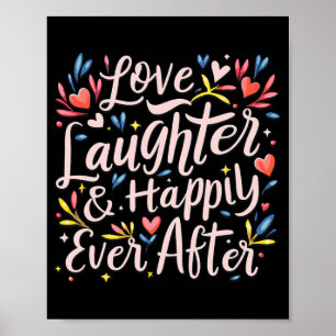 Liebe Lachen und glücklich immer nach Bachelo Poster