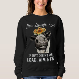 Liebe lacht, wenn das nicht funktioniert und sweatshirt
