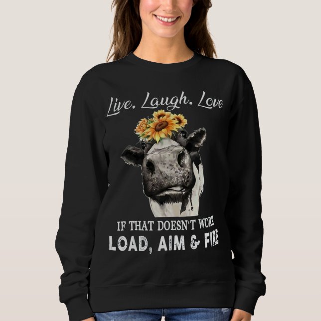 Liebe lacht, wenn das nicht funktioniert und sweatshirt (Vorderseite)