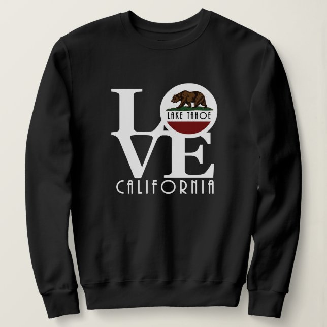 LIEBE Lake Tahoe Kalifornien Sweatshirt (Design vorne)