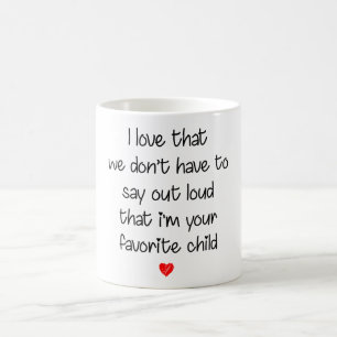 Liebe, laut zu sagen, ich bin Lieblingskind Kaffeetasse