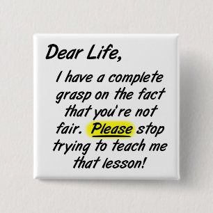 Liebe Leben ist nicht fair Funny Button Abzeichen