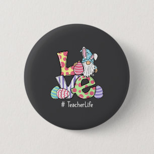 Liebe Lehrer Leben Ostern Gnom Ei Jagd Korb Button