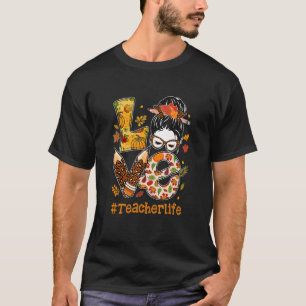 Liebe Lehrerin Leben Frauen glücklich Ernsthaften T-Shirt