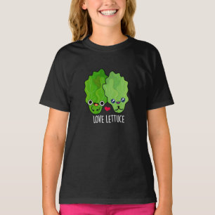 Liebe Lettuce Funny Veggie Pun Dark BG T-Shirt