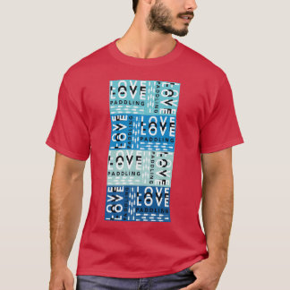 Liebe Liebe Liebe Paddling-Geschenk T-Shirt