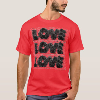 Liebe Liebe Liebe T-Shirt