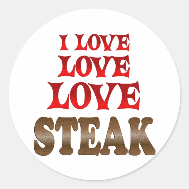 Liebe Liebe Steak Runder Aufkleber (Vorderseite)