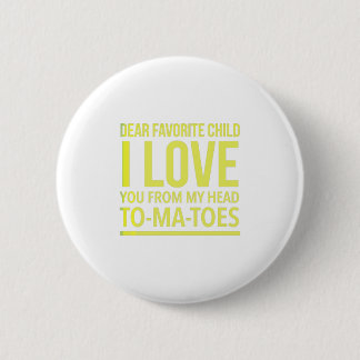 Liebe Lieblingskind in der Liebe von meinem Kopf b Button