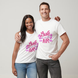 Liebe liegt in der Luft T-Shirt